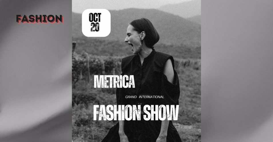 Metrica Fashion Show – პირველი მოდის პროექტი საქართველოში